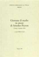 Giornata di studio in onore di Amedeo Peyron (Torino, 4 ottobre 1996) edito da Ist. Papirologico G. Vitelli