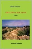 L' eco della mia valle di Realino Dominici edito da Accademia Barbanera