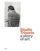 Studio Trisorio. Una storia d'arte. Ediz. inglese edito da Electa