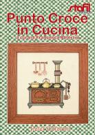 Punto croce in cucina di Francesca Peterlini edito da Peter Edizioni