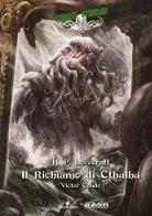 Il richiamo di Cthulhu. Choose Cthulhu. Libro game vol.1 di Howard P. Lovecraft edito da Raven