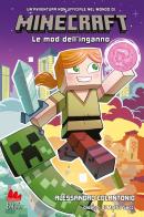Minecraft. Le mod dell'inganno di Alessandro Colantonio edito da Gallucci Bros