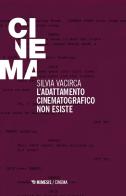 L'adattamento cinematografico non esiste di Vacirca Silvia edito da Mimesis