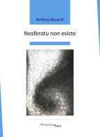 Nosferatu non esiste di Andrea Accardi edito da Arcipelago Itaca