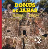 Domus de Janas. Storia, misteri e miti delle necropoli neolitiche in Sardegna-Domus de Janas. History, architecture, and mysteries of Neolithic burials in Sardinia. edito da Imago