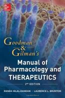 Goodman & Gilman's manual of pharmacology and therapeut di Hilal Dandan, Laurence Brunton edito da McGraw-Hill Education
