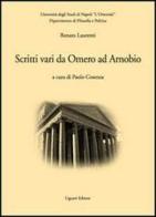 Scritti vari da Omero ad Arnobio di Renato Laurenti edito da Liguori
