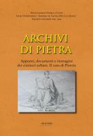 Archivi di pietra. Appunti, documenti e immagini dei cimiteri urbani. Il caso di Pistoia edito da Alvivo Edizioni