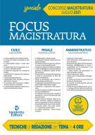 Focus magistratura. Concorso magistratura 2021: Civile, penale, amministrativo. Nuova ediz. vol.4 edito da Neldiritto Editore