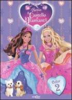 Barbie e il castello di diamanti. Color vol.2 edito da Edicart