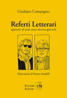 Referti letterari. Appunti di una cura inconsapevole di Giuliano Compagno edito da Palombi Editori