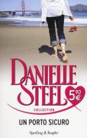 Un porto sicuro di Danielle Steel edito da Sperling & Kupfer