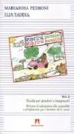 Scoprirsi bambini. Scoprirsi bambine vol.2 di M. Rosa Pedroni, Ilia Taddia edito da Armando Editore