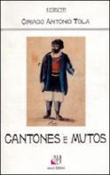 Cantones e mutos (rist. anast.) di Ciriaco A. Tola edito da AM&D