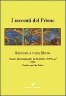I racconti del Prione 1996. Antologia del Premio nazionale di narrativa «Il Prione» edito da Giacché Edizioni