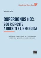Superbonus 110%. 200 risposte a quesiti e linee guida di Antonella Donati edito da Maggioli Editore