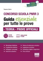 Concorso scuola PNRR 3. Guida essenziale per tutte le prove. Teoria. Prove ufficiali. Con espansione online di Rosanna Calvino edito da Maggioli Editore