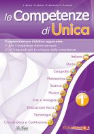 Le competenze di Unica. Programmazione didattica. Nuova ediz. vol.1 edito da Ibiscus Edizioni