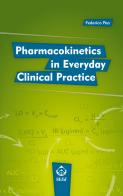Pharmacokinetics in everyday clinical practice di Federico Pea edito da SEEd