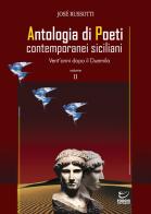 Antologia di poeti contemporanei siciliani. Vent'anni dopo il Duemila vol.2 edito da Autopubblicato