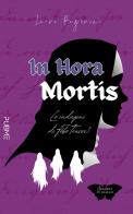 In hora mortis. Le indagini di Febe Trussi vol. 3 di Laura Pegorini edito da PubMe