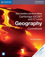 Cambridge IGCSE and O level geography. Per gli esami dal 2020. Coursebook. Per le Scuole superiori. Con CD-ROM di Gary Cambers, Steve Sibley edito da Cambridge