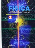 Fisica. quarta edizione vol.2 di Pssc edito da Zanichelli