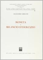 Moneta e bilancio d'esercizio di Alessandro Arrigoni edito da Giuffrè