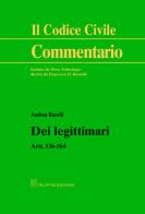 Dei legittimari. Artt. 536-564 di Andrea Bucelli edito da Giuffrè