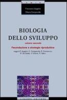 Biologia dello sviluppo vol.2 di Francesco Angelini, Chiara Campanella edito da Liguori