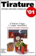 Tirature '01. L'Italia d'oggi. I luoghi raccontati edito da Il Saggiatore