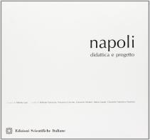 Napoli. Didattica e progetto edito da Edizioni Scientifiche Italiane