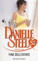 Fine dell'estate di Danielle Steel edito da Sperling & Kupfer