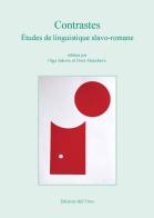 Contrastes. Études de linguistique slavo-romane. Ediz. critica edito da Edizioni dell'Orso