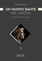 Un nuovo Dante per Verona-A new Dante for Verona edito da Velar