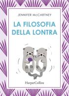 La filosofia della lontra di Jennifer McCartney edito da HarperCollins Italia