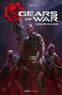 Gears of war vol.2 di Kurtis Wiebe, Alan Quah edito da Editoriale Cosmo