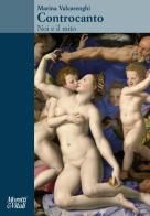 Controcanto. Noi e il mito di Marina Valcarenghi edito da Moretti & Vitali