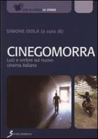 Cinegomorra. Luci e ombre sul nuovo cinema italiano edito da Sovera Edizioni