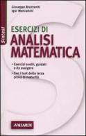Esercizi di analisi matematica di Giuseppe Bruzzaniti, Igor Mencattini edito da Vallardi A.