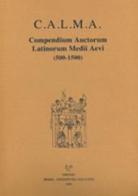 C.A.L.M.A. Compendium auctorum latinorum Medii Aevi vol.6.3 edito da Sismel