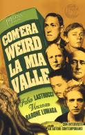 Com'era weird la mia valle. Sei percorsi tra orrore, paura e perturbante di Fabio Lastrucci, Vincenzo Barone Lumaga edito da Milena Edizioni