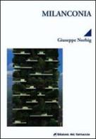 Milanconia di Giuseppe Norbig edito da Edizioni del Gattaccio