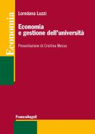 Economia e gestione dell'università di Loredana Luzzi edito da Franco Angeli