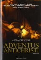 Adventus antichristi di Armando Comi edito da Imprimatur