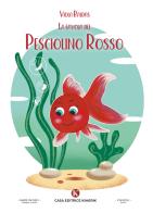 La favola del Pesciolino Rosso di Viola Baldas edito da Kimerik
