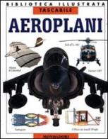 Aeroplani edito da Mondadori
