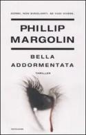 Bella addormentata di Phillip Margolin edito da Mondadori