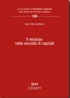 Il recesso nelle società di capitali di G. Vito Califano edito da CEDAM