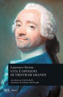 Vita e opinioni di Tristram Shandy di Laurence Sterne edito da Rizzoli